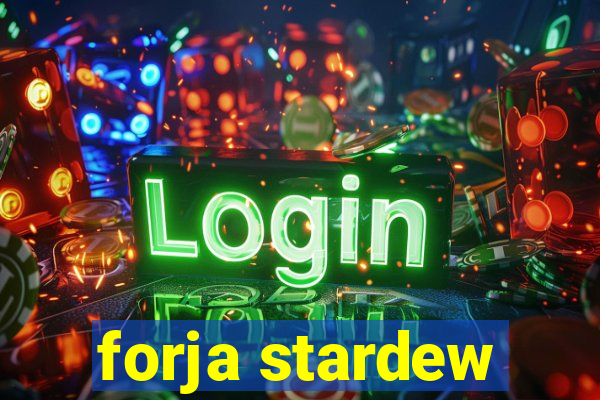 forja stardew