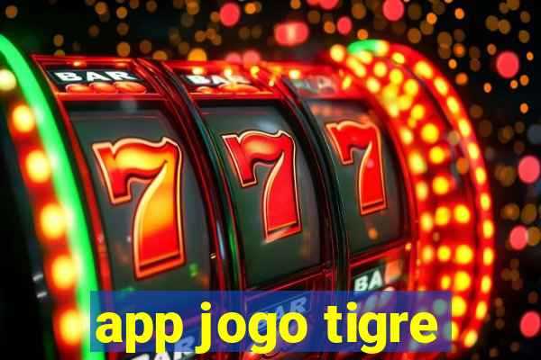 app jogo tigre