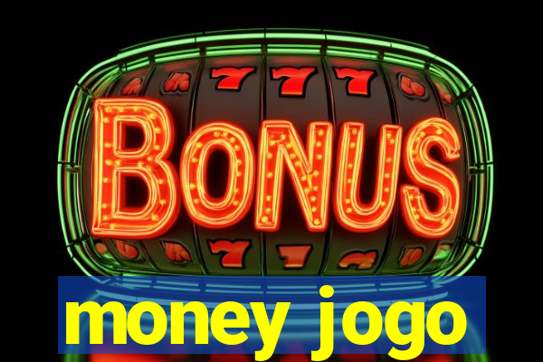 money jogo