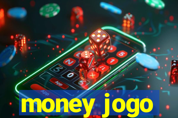 money jogo