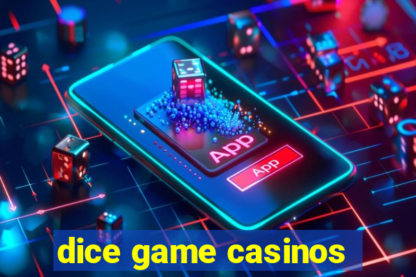 dice game casinos