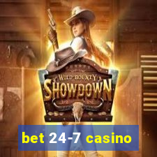 bet 24-7 casino