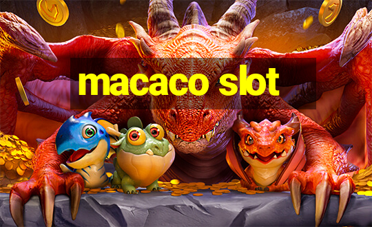 macaco slot