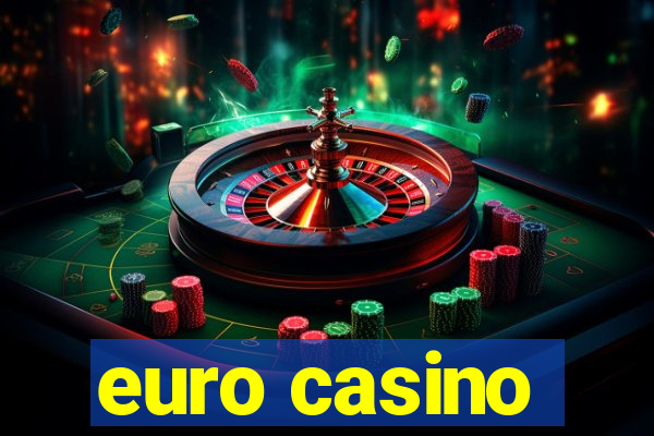 euro casino