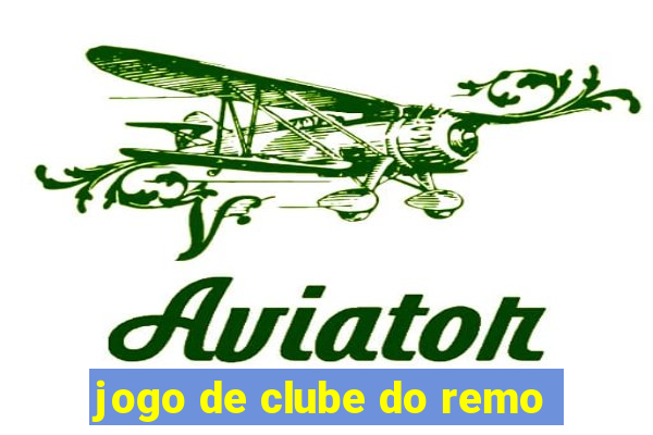 jogo de clube do remo