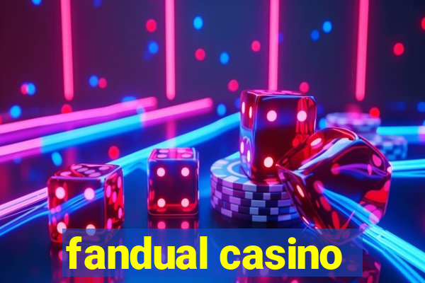 fandual casino