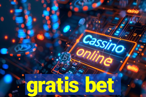 gratis bet