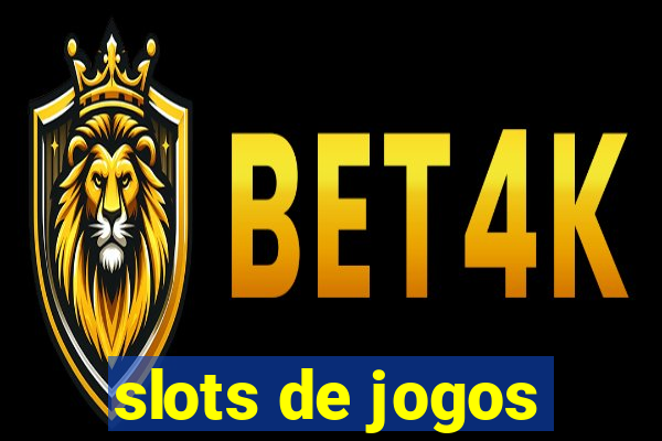 slots de jogos