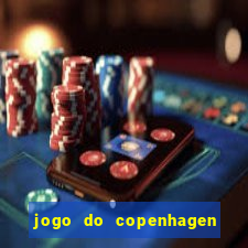 jogo do copenhagen ao vivo