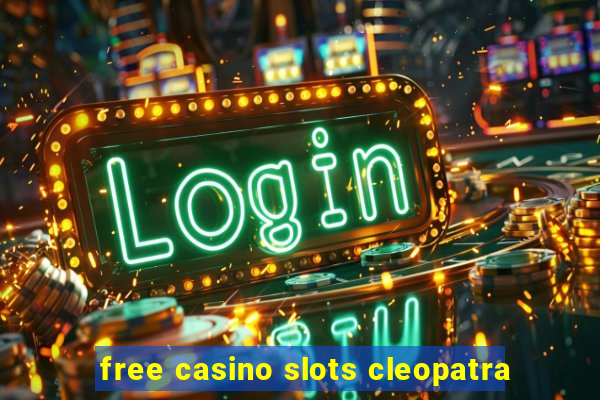 free casino slots cleopatra