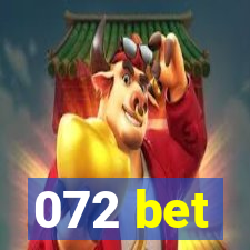 072 bet