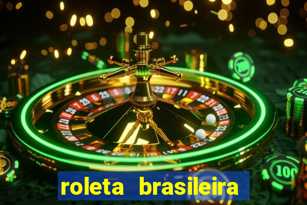 roleta brasileira ao vivo