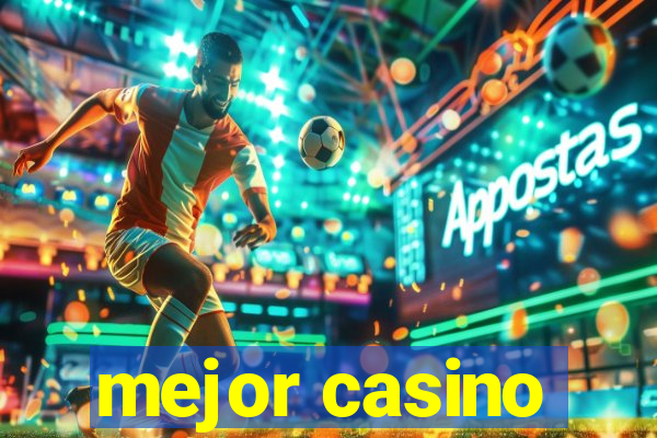 mejor casino