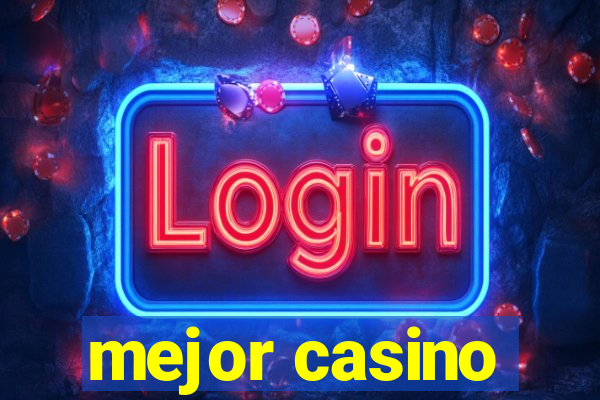 mejor casino