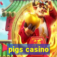 pigs casino