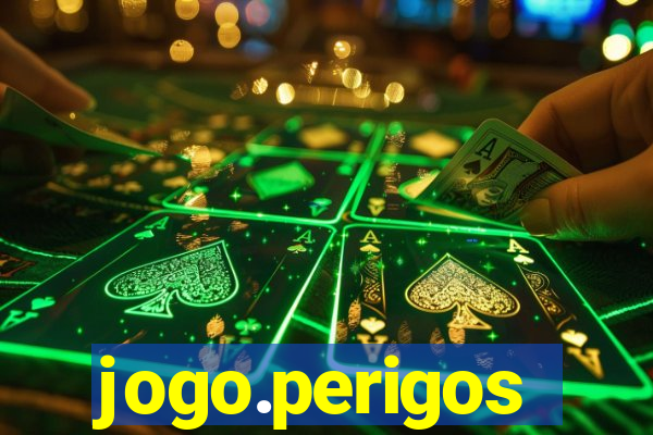 jogo.perigos