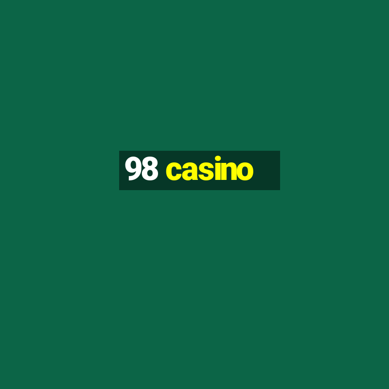 98 casino