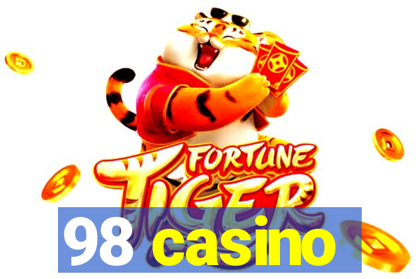 98 casino