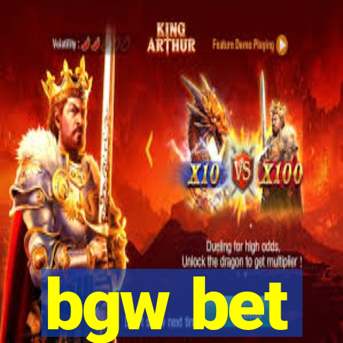 bgw bet