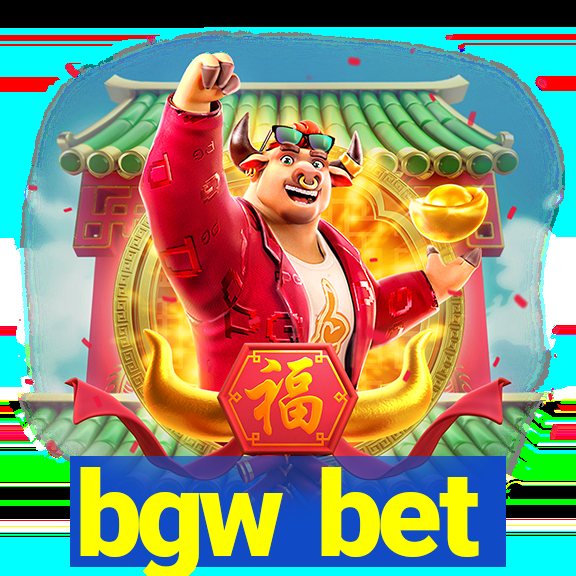 bgw bet