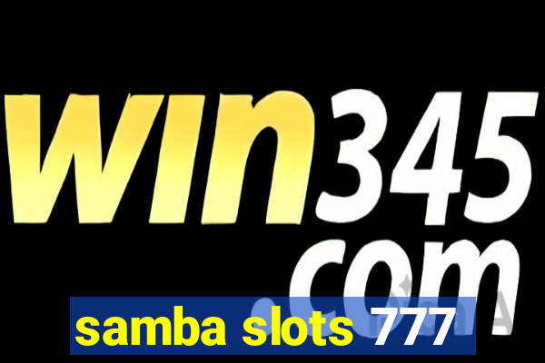 samba slots 777