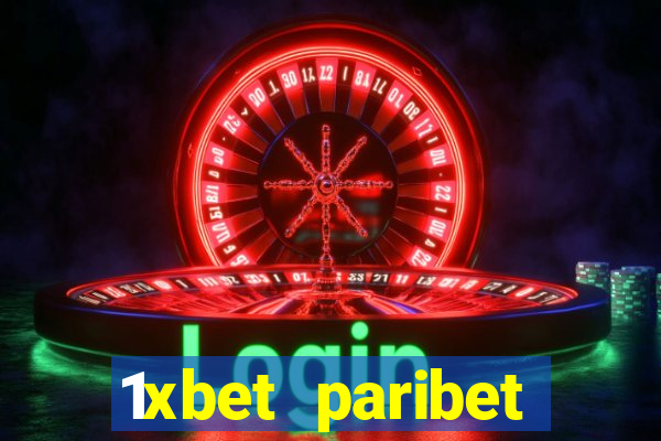 1xbet paribet 1хбет 1 xbet