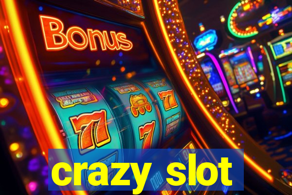 crazy slot