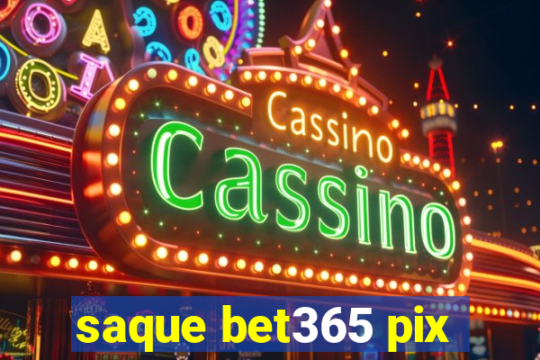 saque bet365 pix