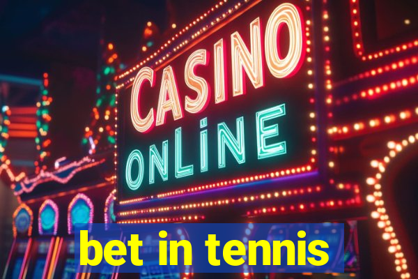 bet in tennis