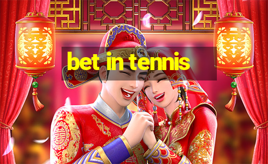 bet in tennis