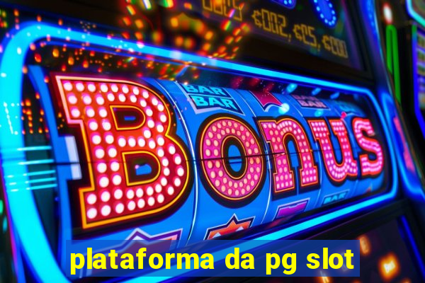 plataforma da pg slot