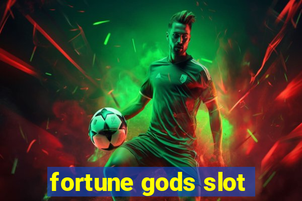 fortune gods slot