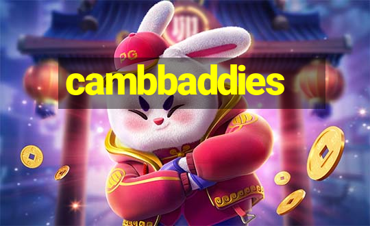 cambbaddies