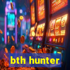 bth hunter