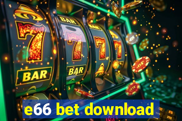 e66 bet download