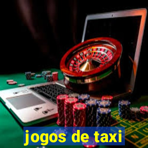 jogos de taxi