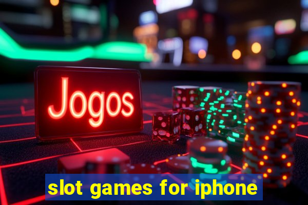 slot games for iphone