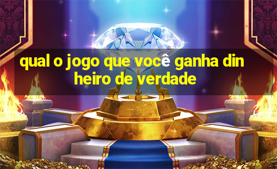 qual o jogo que você ganha dinheiro de verdade