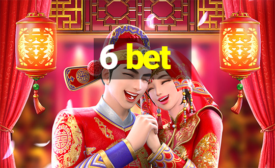 6 bet