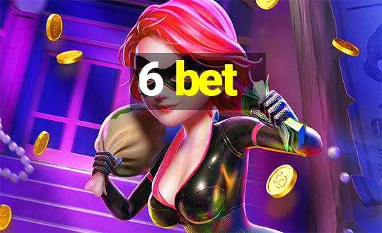 6 bet