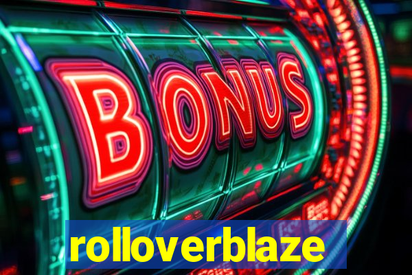 rolloverblaze