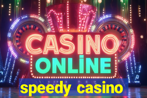 speedy casino