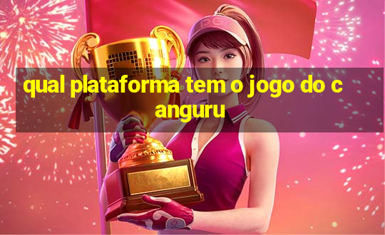 qual plataforma tem o jogo do canguru