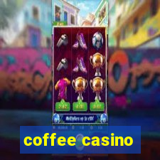 coffee casino