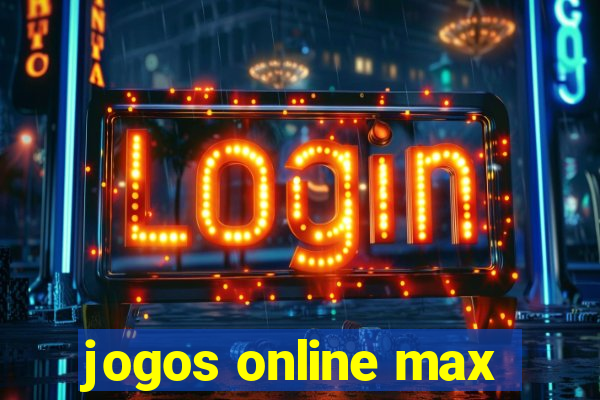 jogos online max