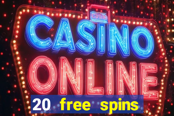 20 free spins casino room