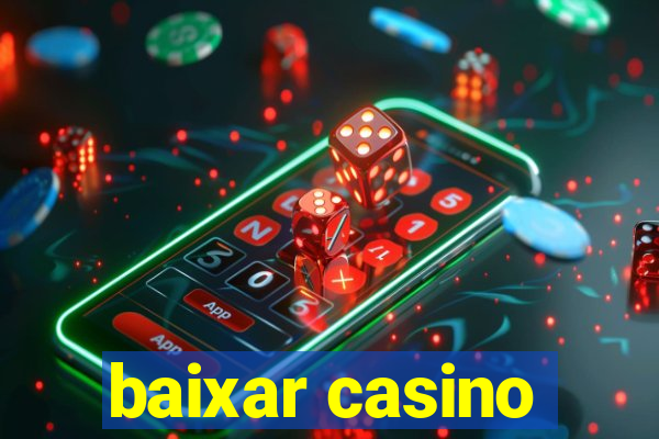 baixar casino