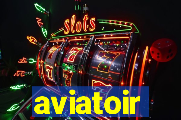 aviatoir