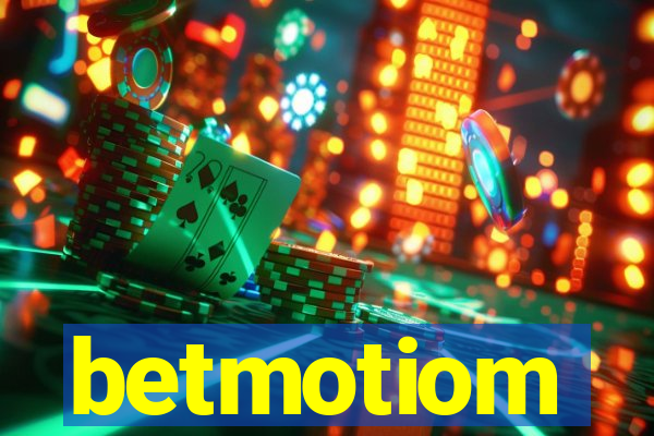 betmotiom