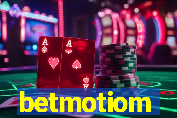 betmotiom